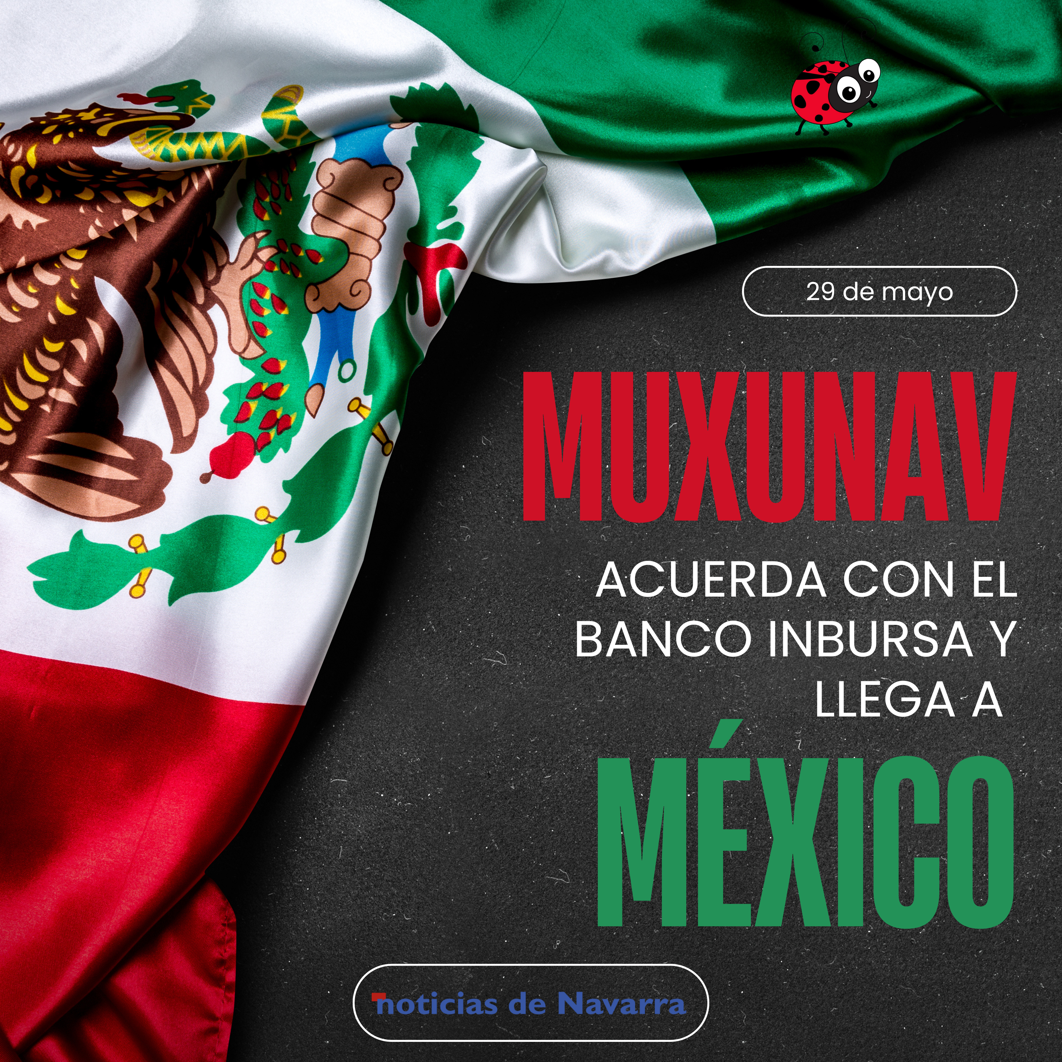 Muxunav llega a México a través de un acuerdo con el banco Inbursa
